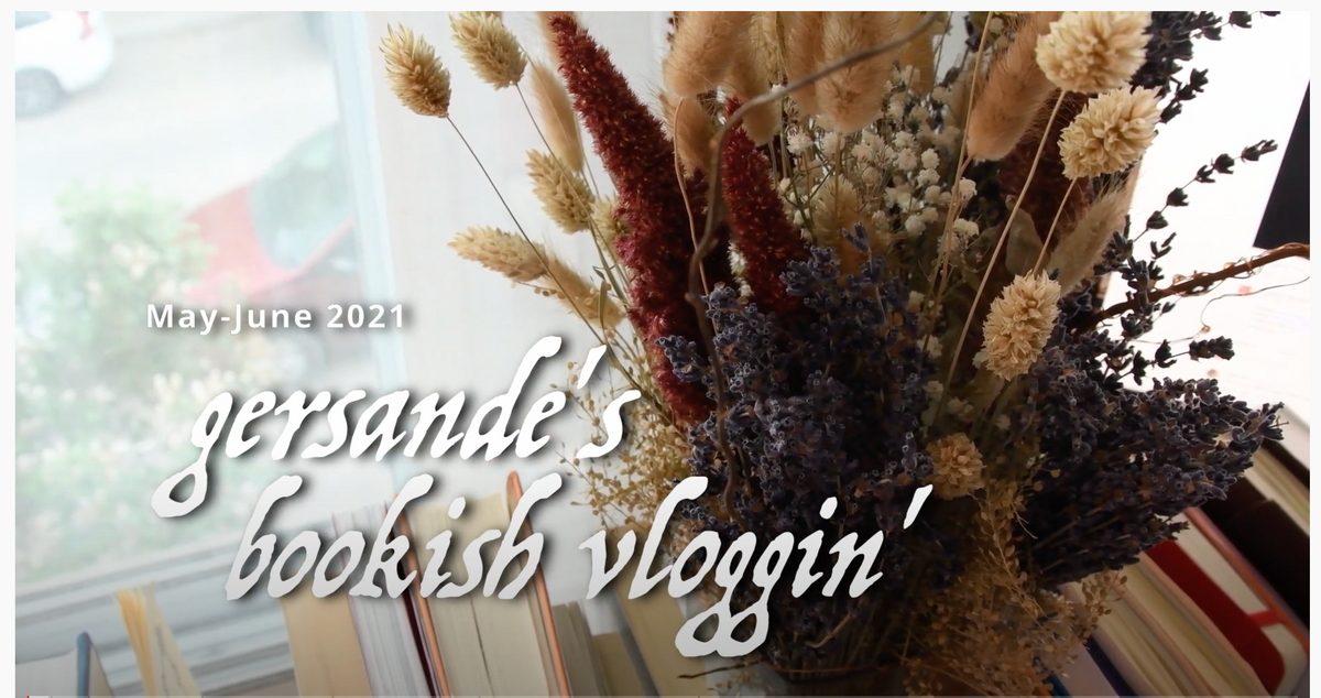 Vloggin' from a patch of ferns (May 2021 Reading Recap)